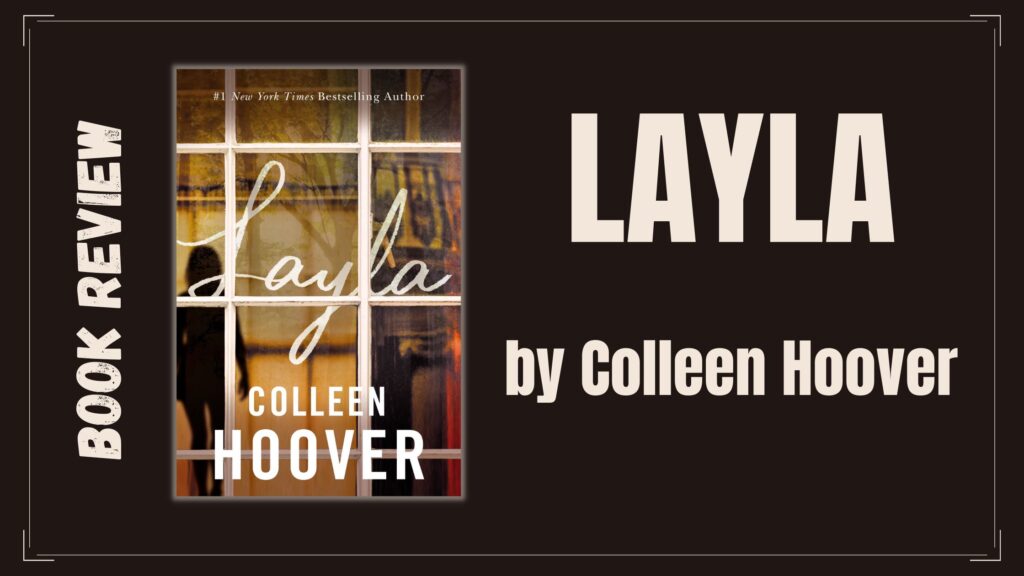 Layla - Colleen Hoover 