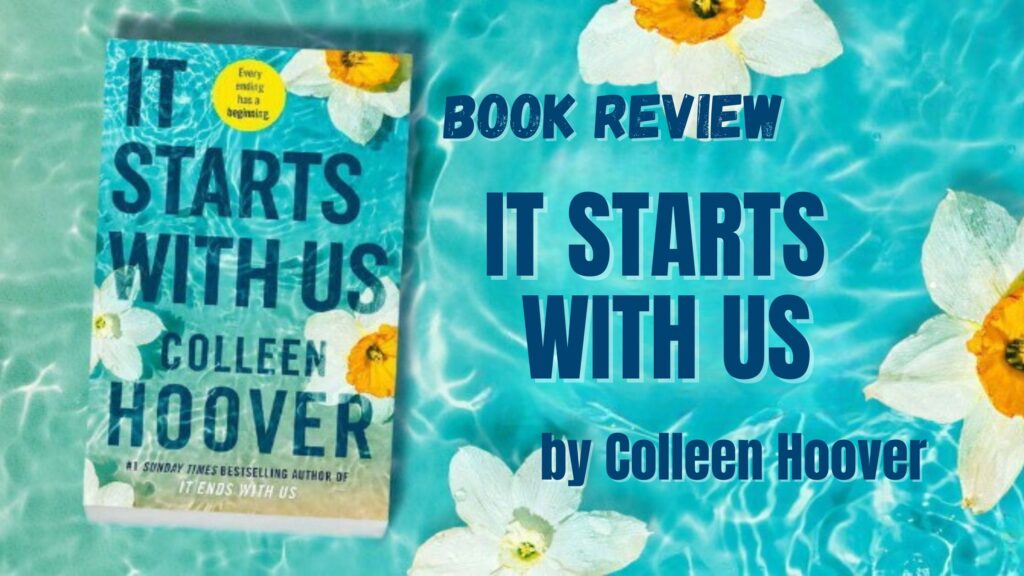 Book Review: 'It Starts With Us' by Colleen Hoover